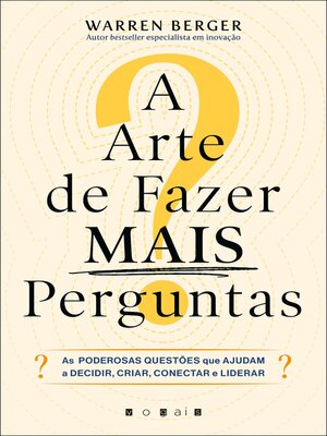 cover image of A Arte de Fazer Mais Perguntas